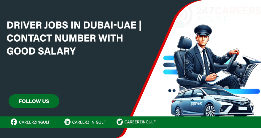 Urgent Driver Jobs in Dubai, UAE with Salary