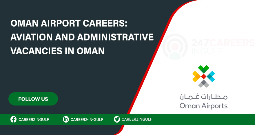 Oman Airport Careers: Explore Aviation and Administrative Job Vacancies 