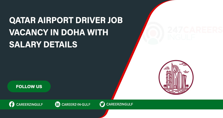 Qatar Airport Driver Job Vacancies in Doha With Salary